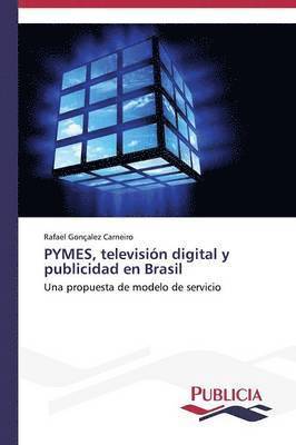 PYMES, televisin digital y publicidad en Brasil 1