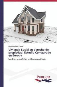 bokomslag Vivienda Social su derecho de propiedad. Estudio Comparado en Europa