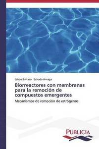 bokomslag Biorreactores con membranas para la remocin de compuestos emergentes