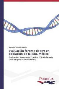 bokomslag Evaluacin forense de strs en poblacin de Jalisco, Mxico