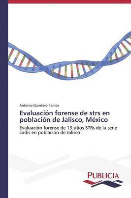 Evaluacin forense de strs en poblacin de Jalisco, Mxico 1