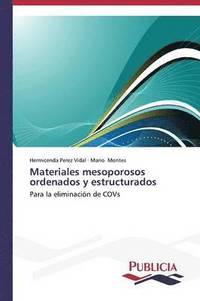 bokomslag Materiales mesoporosos ordenados y estructurados