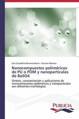 bokomslag Nanocompuestos polimricos de PU o POM y nanopartculas de BaSO4