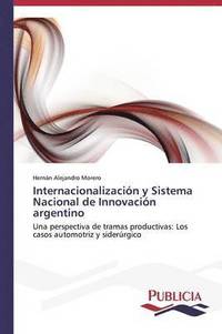 bokomslag Internacionalizacin y Sistema Nacional de Innovacin argentino