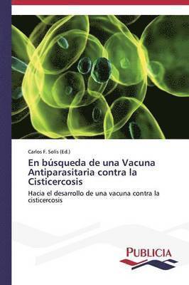 En bsqueda de una Vacuna Antiparasitaria contra la Cisticercosis 1