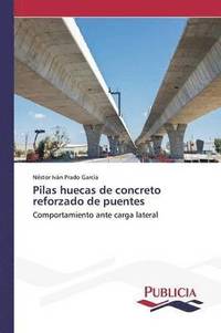 bokomslag Pilas huecas de concreto reforzado de puentes