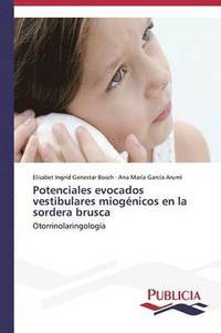 bokomslag Potenciales evocados vestibulares miogenicos en la sordera brusca