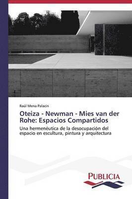 Oteiza - Newman - Mies van der Rohe 1
