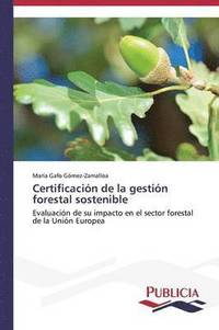 bokomslag Certificacin de la gestin forestal sostenible