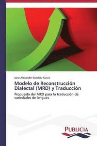 bokomslag Modelo de Reconstruccin Dialectal (MRD) y Traduccin