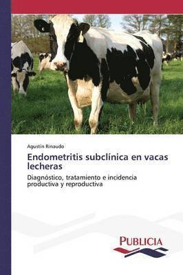 bokomslag Endometritis subclnica en vacas lecheras