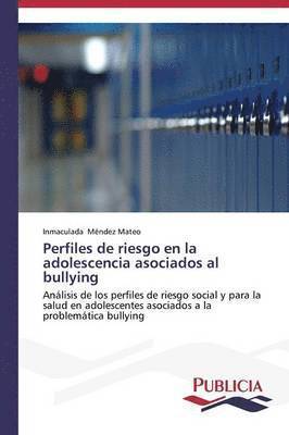 bokomslag Perfiles de riesgo en la adolescencia asociados al bullying