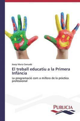 bokomslag El treball educatiu a la Primera Infncia