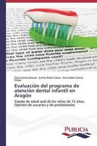 bokomslag Evaluacin del programa de atencin dental infantil en Aragn