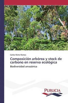 bokomslag Composicin arbrea y stock de carbono en reserva ecolgica