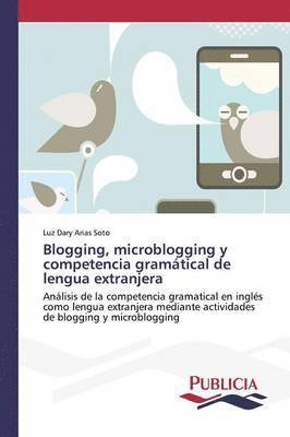 bokomslag Blogging, microblogging y competencia gramtical de lengua extranjera