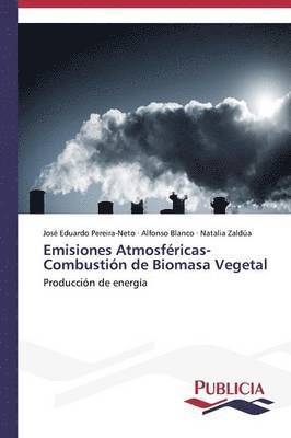 bokomslag Emisiones Atmosfricas- Combustin de Biomasa Vegetal