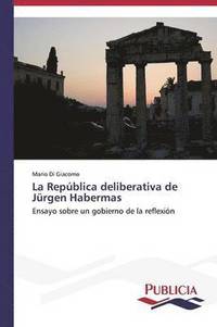 bokomslag La Repblica deliberativa de Jrgen Habermas