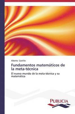 bokomslag Fundamentos matemticos de la meta-tcnica