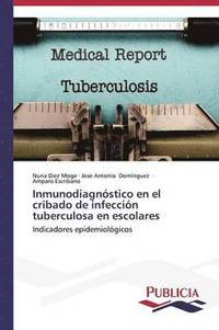 bokomslag Inmunodiagnstico en el cribado de infeccin tuberculosa en escolares