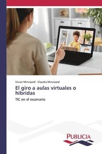 bokomslag El giro a aulas virtuales o hibridas