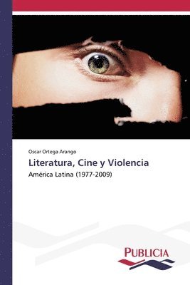 bokomslag Literatura, Cine y Violencia