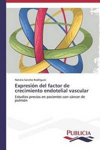 bokomslag Expresin del factor de crecimiento endotelial vascular