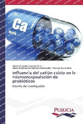 bokomslag Influencia del catin calcio en la microencapsulacin de probiticos