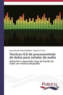 Tcnicas ICA de procesamiento de datos para seales de audio 1