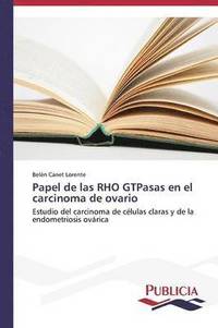 bokomslag Papel de las RHO GTPasas en el carcinoma de ovario