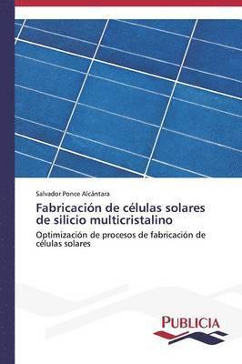 Fabricacin de clulas solares de silicio multicristalino 1