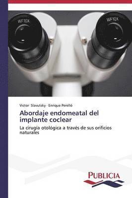 Abordaje endomeatal del implante coclear 1