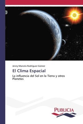 bokomslag El Clima Espacial