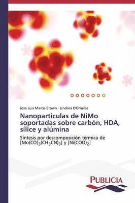 Nanopartculas de NiMo soportadas sobre carbn, HDA, slice y almina 1