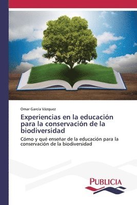 bokomslag Experiencias en la educacin para la conservacin de la biodiversidad