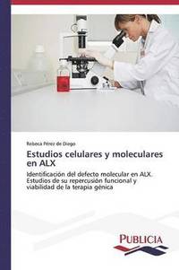 bokomslag Estudios celulares y moleculares en ALX