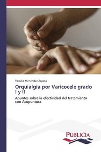 bokomslag Orquialgia por Varicocele grado I y II