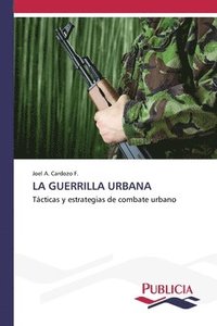 bokomslag La Guerrilla Urbana