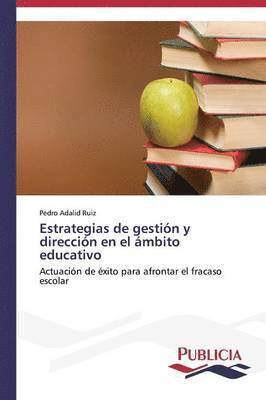 Estrategias de gestin y direccin en el mbito educativo 1