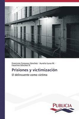 Prisiones y victimizacin 1