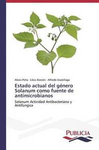 bokomslag Estado actual del gnero Solanum como fuente de antimicrobianos