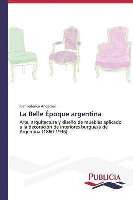 bokomslag La Belle poque argentina
