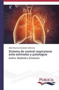 bokomslag Sistema de control respiratorio ante estmulos y patologas