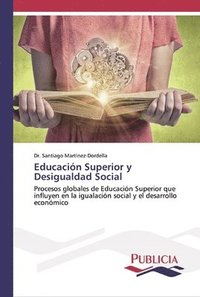 bokomslag Educacin Superior y Desigualdad Social