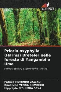 bokomslag Prioria oxyphylla (Harms) Breteler nelle foreste di Yangambi e Uma