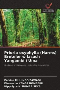 bokomslag Prioria oxyphylla (Harms) Breteler w lasach Yangambi i Uma