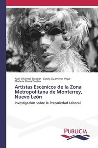 bokomslag Artistas Escnicos de la Zona Metropolitana de Monterrey, Nuevo Len