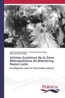 Artistas Escnicos de la Zona Metropolitana de Monterrey, Nuevo Len 1