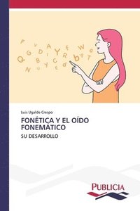 bokomslag Fontica Y El Odo Fonemtico