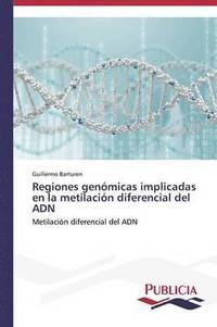 bokomslag Regiones genmicas implicadas en la metilacin diferencial del ADN